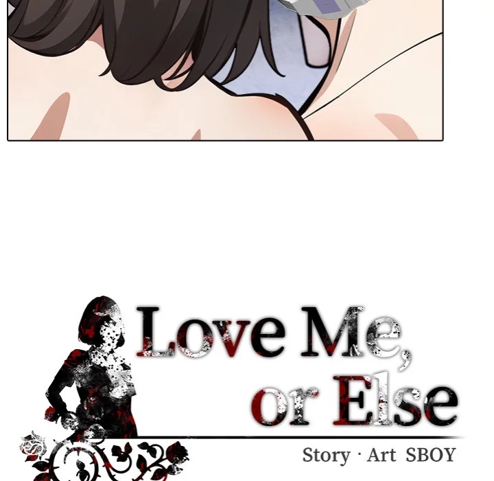 Love Me, or Else Chapter 10 - Page 133