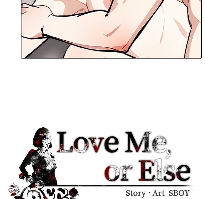 Love Me, or Else Chapter 17 - Page 140