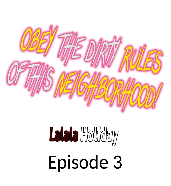 Obey the Dirty Rules of This Neighborhood! Chapter 3 - Page 1