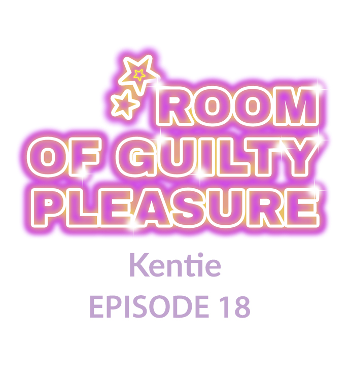 Room of Guilty Pleasure Chapter 18 - Page 1
