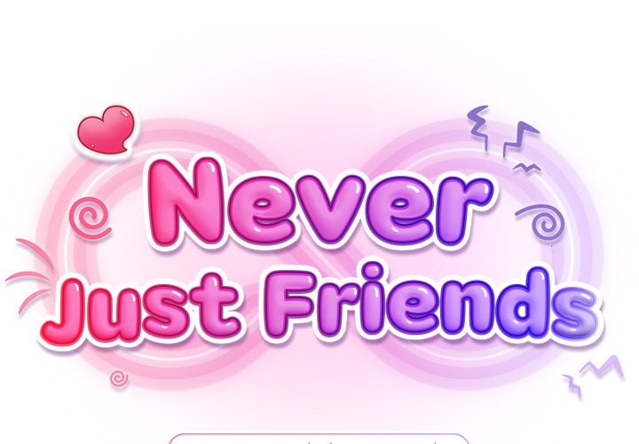 Never Just Friends Chapter 3 - Page 1