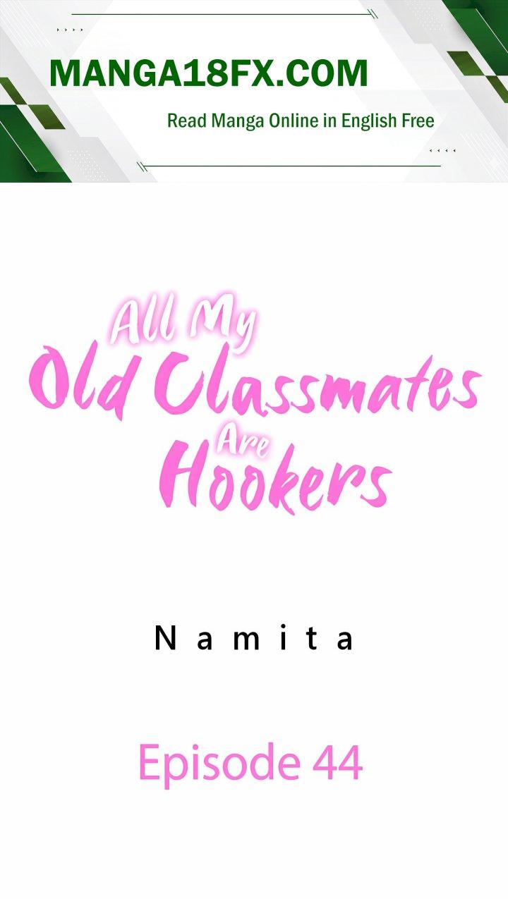 All My Old Classmates Are Hookers Chapter 44 - Page 1