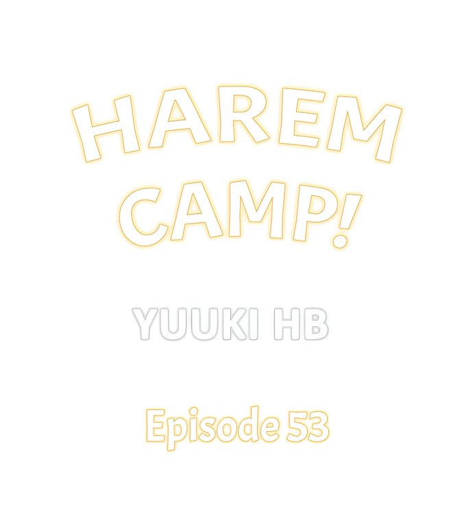 Harem Camp! Chapter 53 - Page 1