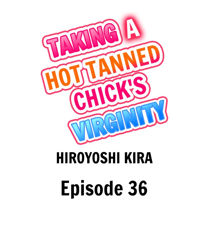 Taking a Hot Tanned Chick’s Virginity Chapter 36 - Page 1