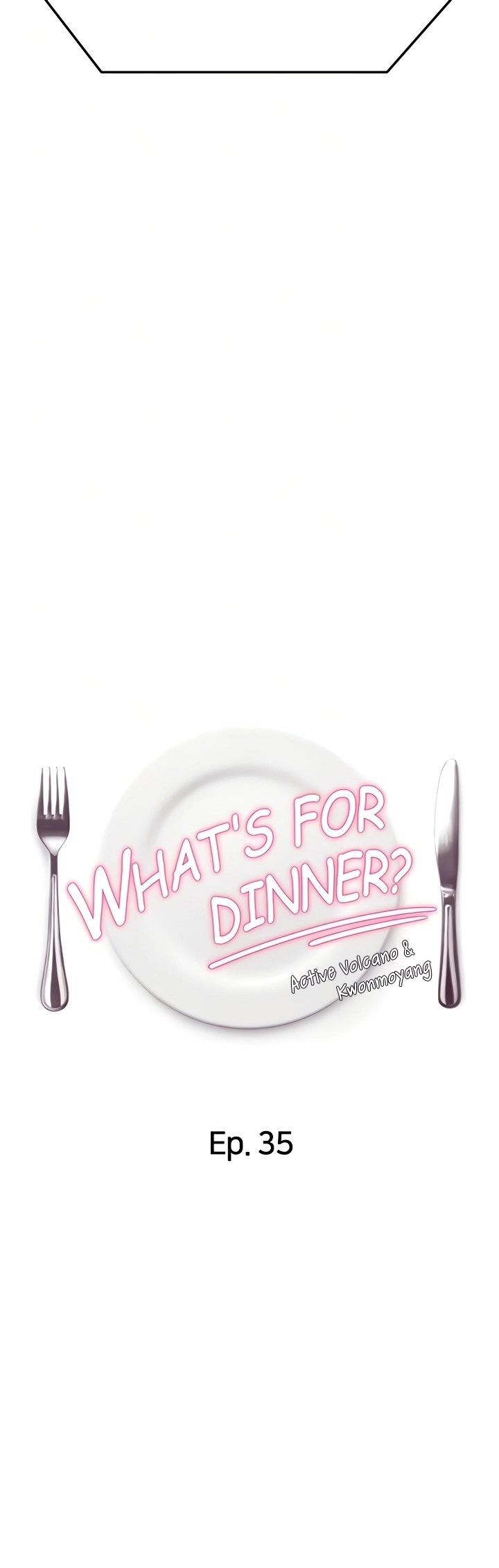 What’s for Today Dinner? Chapter 35 - Page 4