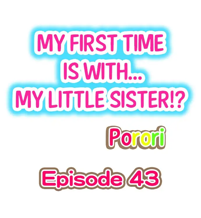 My First Time is with… My Little Sister!? Chapter 43 - Page 1